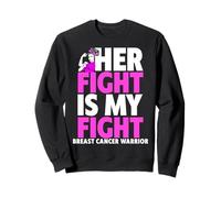 Her Fight Is My Fight - Camiseta con cáncer de Mama con Apoyo de Guerrero Sudadera