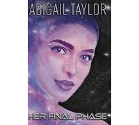 Her Final Phase: A Sapphic Science-Fiction Romance (Dimensions of Love)