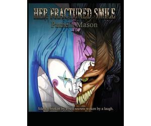 Her Fractured Smile: Silence broken by a bell; secrets woken by a laugh