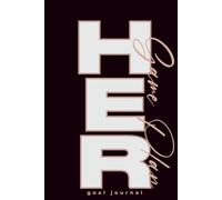 HER Game Plan™: 90-Day Goal-Getter Journal for Ambitious Women