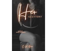 Her Gluttony: A Sapphic Cat and Mouse Dark Romance (Her Sins)