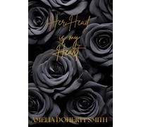 Her Head is my Heart: 1 (Tainted & Traumatised)