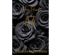 Her Head is my Heart (Tainted & Traumatised)