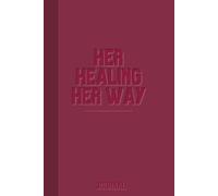 Her Healing, Her Way: A Soulful Journal for Women Living with Diabetes & Mental Health