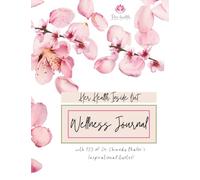 Her Health Inside Out Wellness Journal: A Guided Journey to Nourish Your Mind, Body, and Spirit