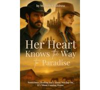 Her Heart Knows The Way To Paradise