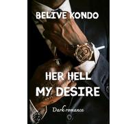 Her hell my desire: Dark romance: 1