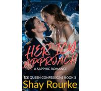 Her Icy Approach: A Sapphic Romance: 3 (Ice Queen Temptations)