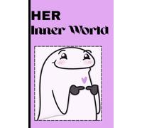 HER Inner World: Gift notebook Jornal for friends, family, corporate girlies, Young girls,and Teenage girls