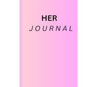 Her journal: A Space for Thoughts, Growth, and Becoming