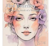 Her Journey: A Coloring Book of a Woman's Life