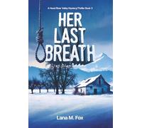 Her Last Breath: A Hood River Valley Mystery/Thriller Book 3