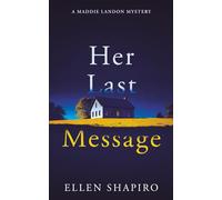 Her Last Message: 4 (Maddie Landon Mysteries)