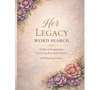 Her Legacy Word Search: Inspirational Women Word Search for Adults | Relaxing Puzzles Celebrating Remarkable Women