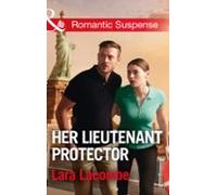 Her Lieutenant Protector (ebook)