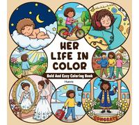 Her Life In Color: Bold and Easy Coloring Book for Teens and Women Life Journey, Stress Relief, and Personal Growth