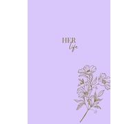 Her Life Journals: Purple Flower Lined Notebook for Women for Thoughts and Journaling