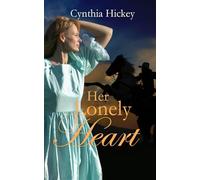 Her lonely Heart: Christian Historical Pony Express Romance Novella (From This Day Forward)