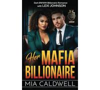 Her Mafia Billionaire: Dark BWWM Billionaire Romance (Quinn Syndicate Kings)