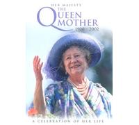Her Majesty the Queen Mother 1900 - 2002: a Celebration... [Alemania] [DVD]
