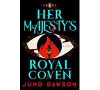 Her Majestys Royal Coven (ebook)