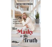 Her Masks & His Truth: Courage, Redemption, Determination: 2