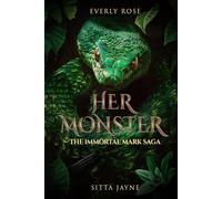 Her Monster: Immortal Mark Saga Book 1