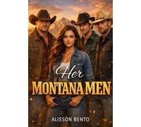 Her Montana Men: A Reverse Harem Ranch Romance (The Wild Hearts Frontier)