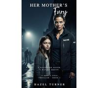 Her Mother's Fury: A Daughter Found. A Battle Begun. (A Grace Cole Thriller)