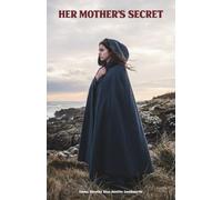 Her mother's secret: The Classic Edition