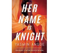 Her Name Is Knight: 1 (Nena Knight)