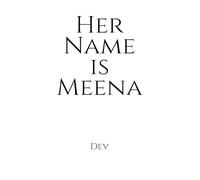 Her Name is Meena