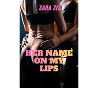HER NAME ON MY LIPS (Lesbian passion collections)