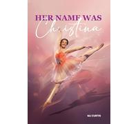 HER NAME WAS CHRISTINA