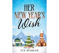 Her New Year's Wish: Special Edition Paperback: 5 (Piney Brook Wishes)