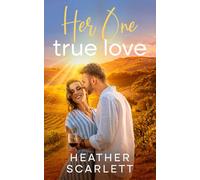 Her One True Love (Chateau Felicity)