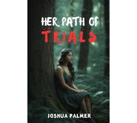 Her Path of Trials (Bound by the Moon Series)