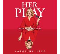 Her Play: Make Your Own Luck