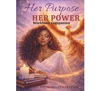 Her Purpose Her Power Workbook Companion