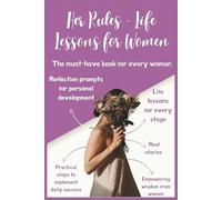 Her Rules - Life Lessons For Women: Empowering Guidance, Self-Care Tips & Personal Growth Insights for Women to Build Confidence, Strength, Happiness & Success (Information Technology Books)