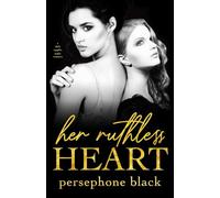 Her Ruthless Heart: a Dark Sapphic Mafia Romance (The Devil's Plaything)