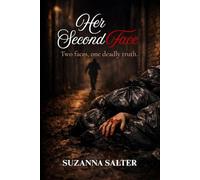 Her Second Face: Two faces, one deadly truth