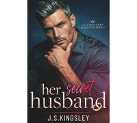Her Secret Husband: A Silver Fox Forced Marriage Secret Baby Romance (The Chester Street Billionaires)