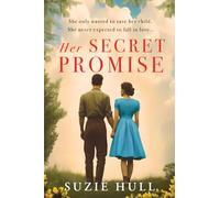 Her Secret Promise: A heart-wrenching WWII love story of courage, loss, and a decades-old secret