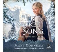 Her Secret Song (The Brides of Hope Mountain Series)