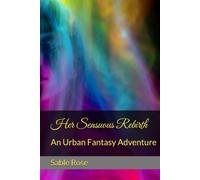 Her Sensuous Rebirth: An Urban Fantasy Adventure (Angels Among Us: A Fallen Angels Paranormal Romance Series)
