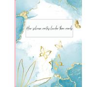 Her Silence Writes Louder Than Words - Writing Journal: 90 GSM, Ruled, Paperback.