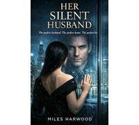 Her Silent Husband: A Psychological Thriller
