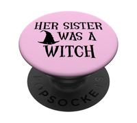 Her Sister Was a Witch Bro My Sister's a Witch Sister Witchy PopSockets PopGrip Adhesivo