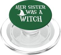 Her Sister Was a Witch Bro My Sisters a Witch Sister Witchy PopSockets PopGrip para MagSafe
